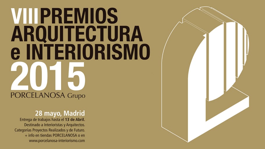 Porcelanosa presenta sus VIII Premios de Arquitectura e Interiorismo